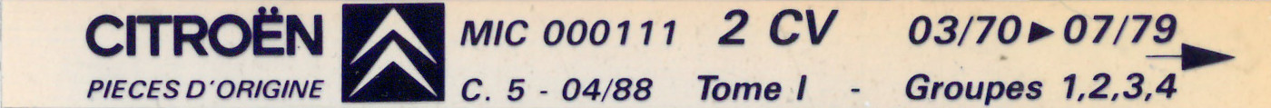 MIC000111 Catalogue pi&egrave;ces rechange Citro&euml;n 2CV 03/70►07/79 09/84