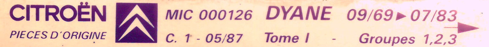 MIC000126 Catalogue pi&egrave;ces rechange Citro&euml;n Dyane 09/67►07/83 01/87