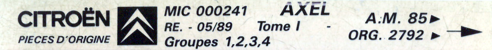 MIC000241 Catalogue pi&egrave;ces rechange Citro&euml;n Axel 2792► 05/89